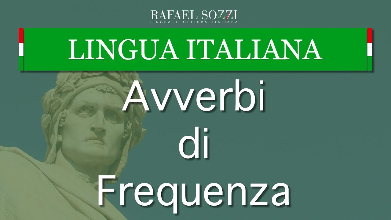 GLI AVVERBI DI FREQUENZA - Os adv&eacute;rbios de frequ&ecirc;ncia em italiano - Lingua italiana #9