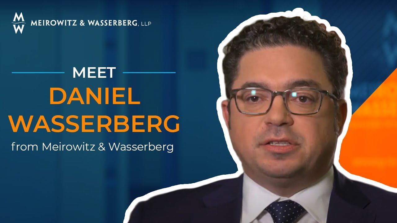 Meet Attorney Daniel Wasserberg from Meirowitz & Wasserberg