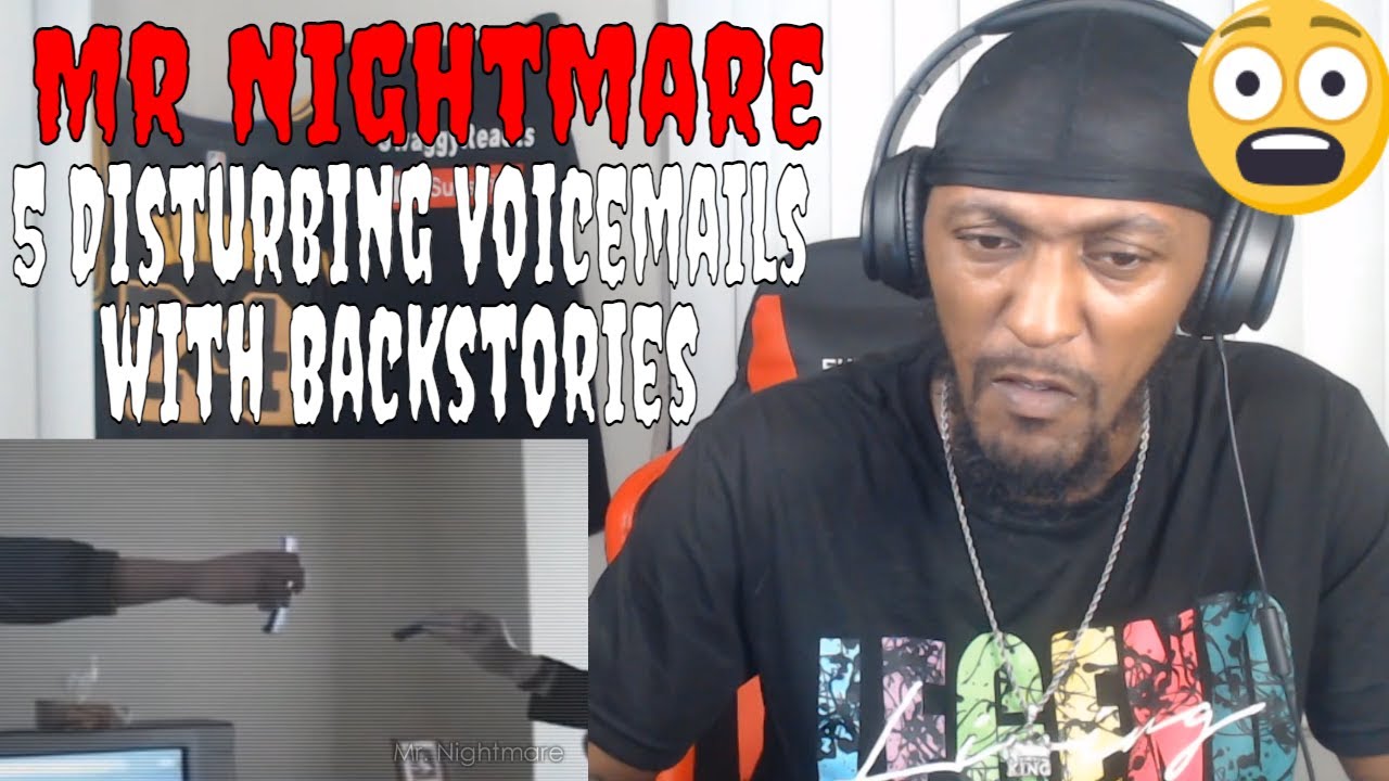 Mr Nightmare - 5 Disturbing Voicemails with Backstories (REACTION)