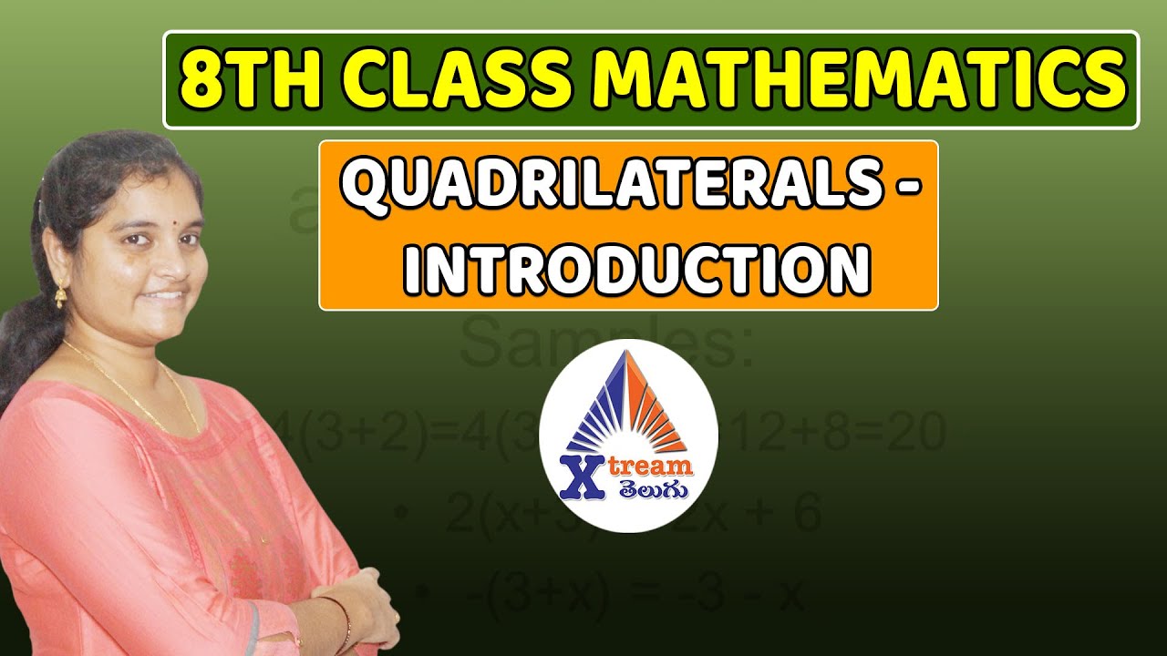 8th Class Maths | Understanding the Quadrilaterals - introduction | Xtream Telugu