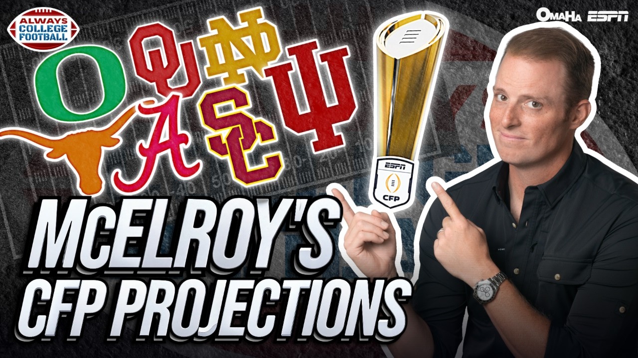 Greg McElroy&rsquo;s CFP Projections | Always College Football
