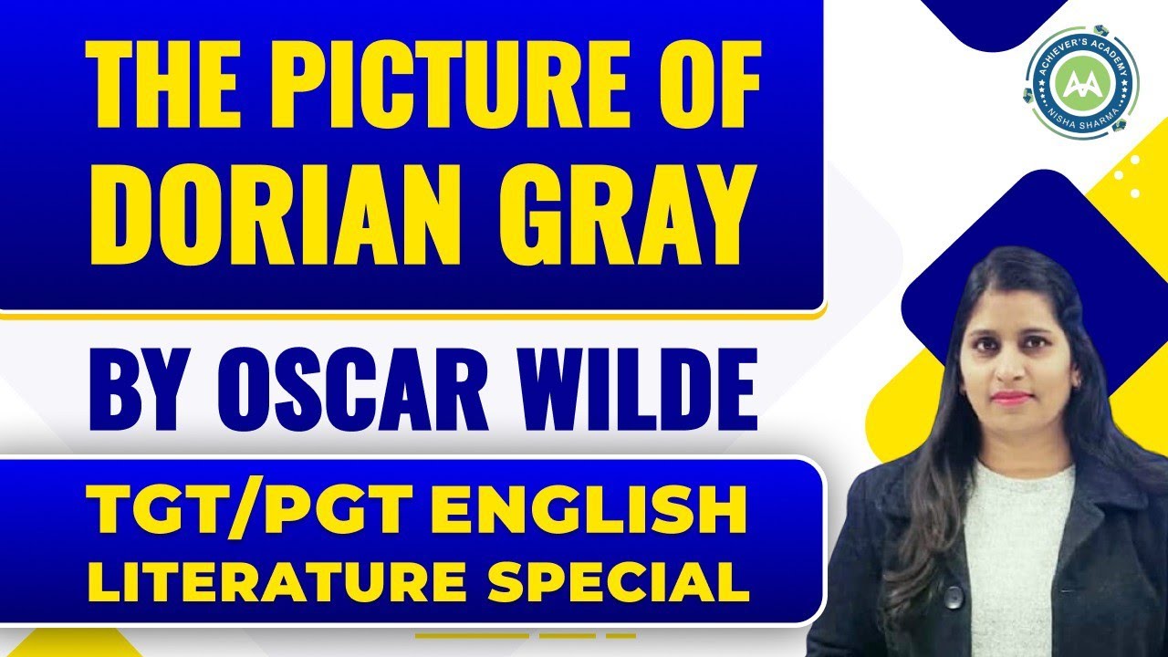 The Picture of Dorian Gray by Oscar Wilde || imp for || Tgt Pgt English Literature  by NISHA SHARMA|