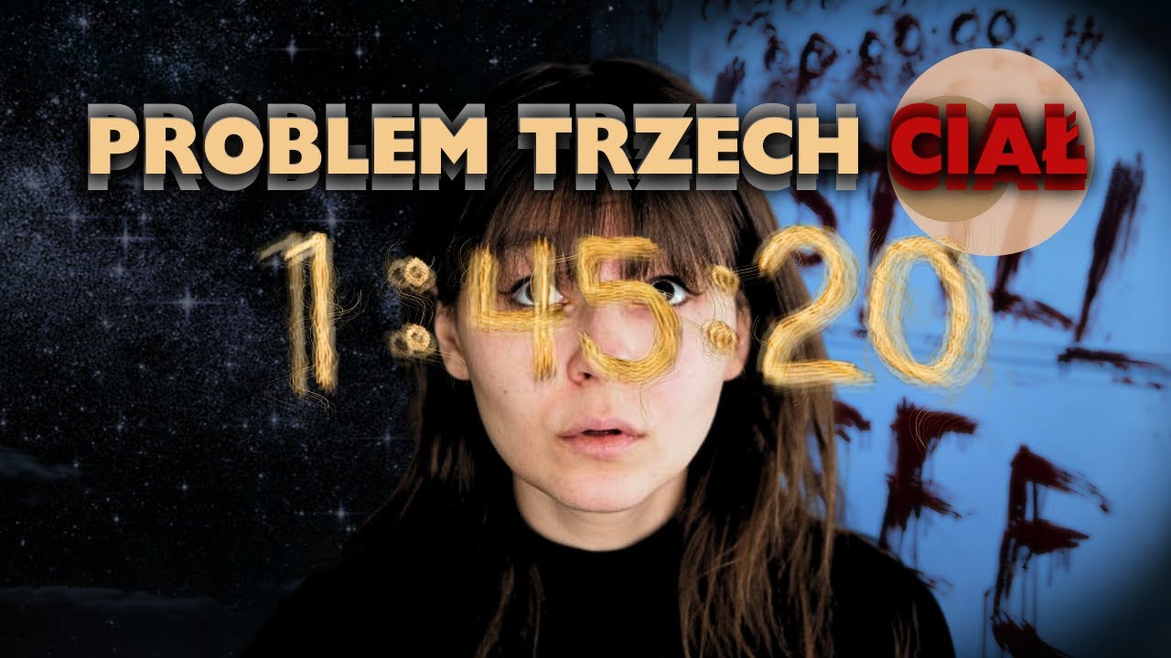 PROBLEM TRZECH CIAŁ - nie pogrywaj z bogiem i inne baśnie | recenzja i analiza