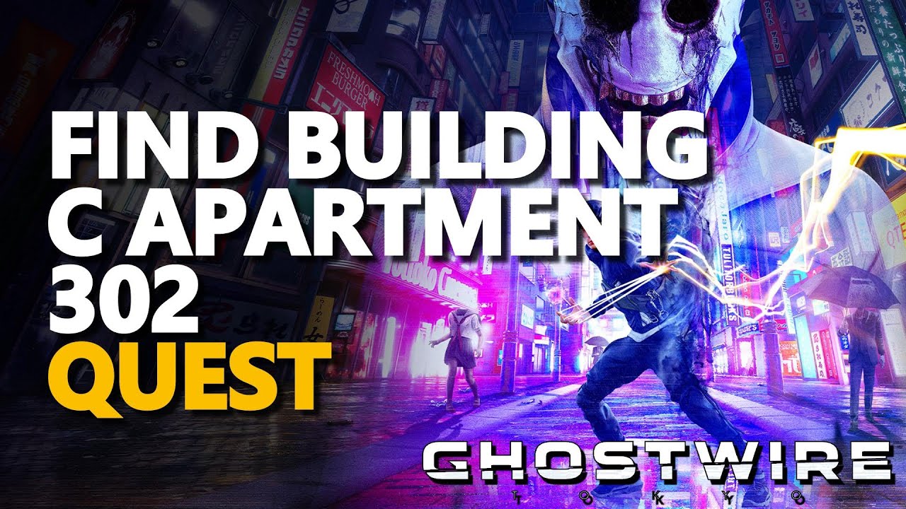 Find Building C Apartment 302 Ghostwire Tokyo