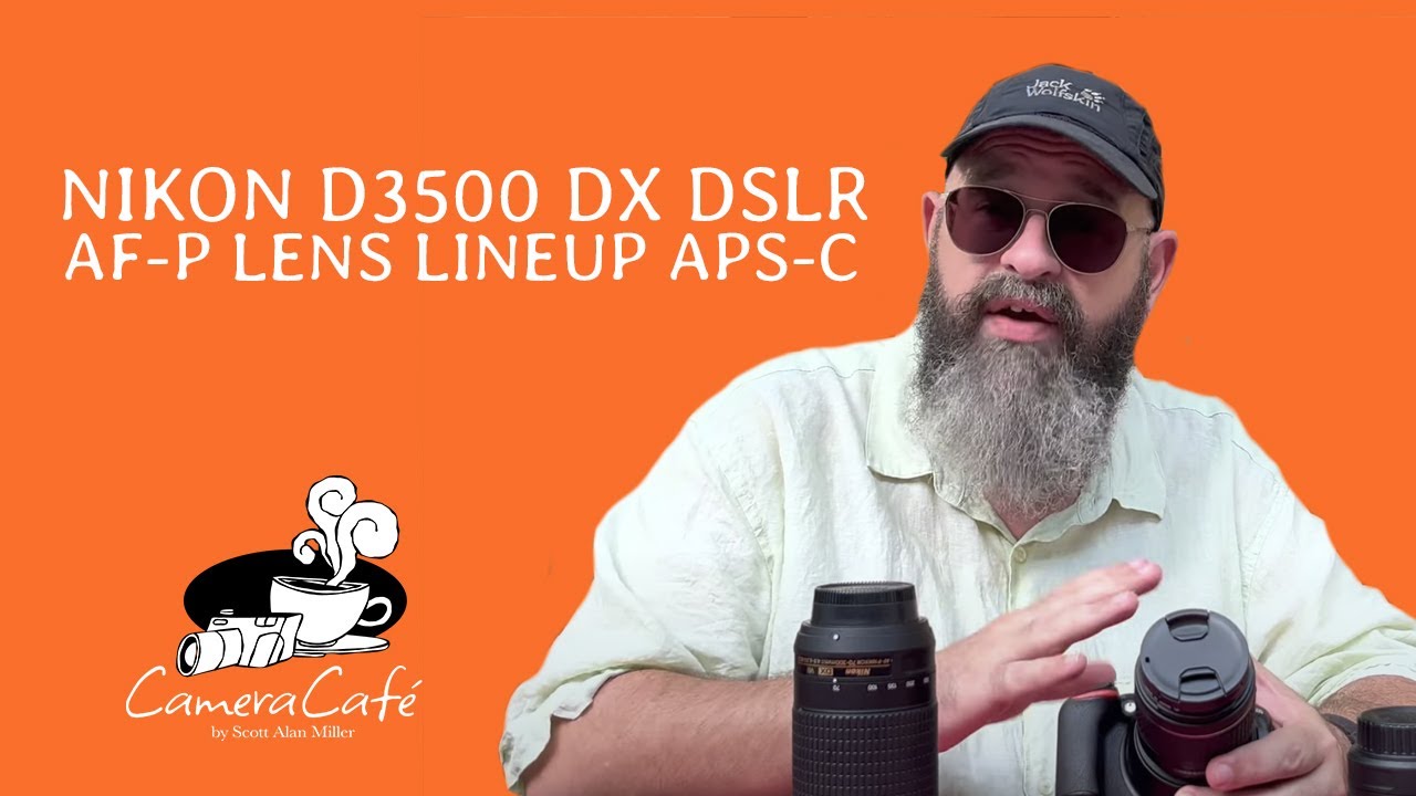 Nikon D3500 DX DSLR AF-P Lens Lineup APS-C