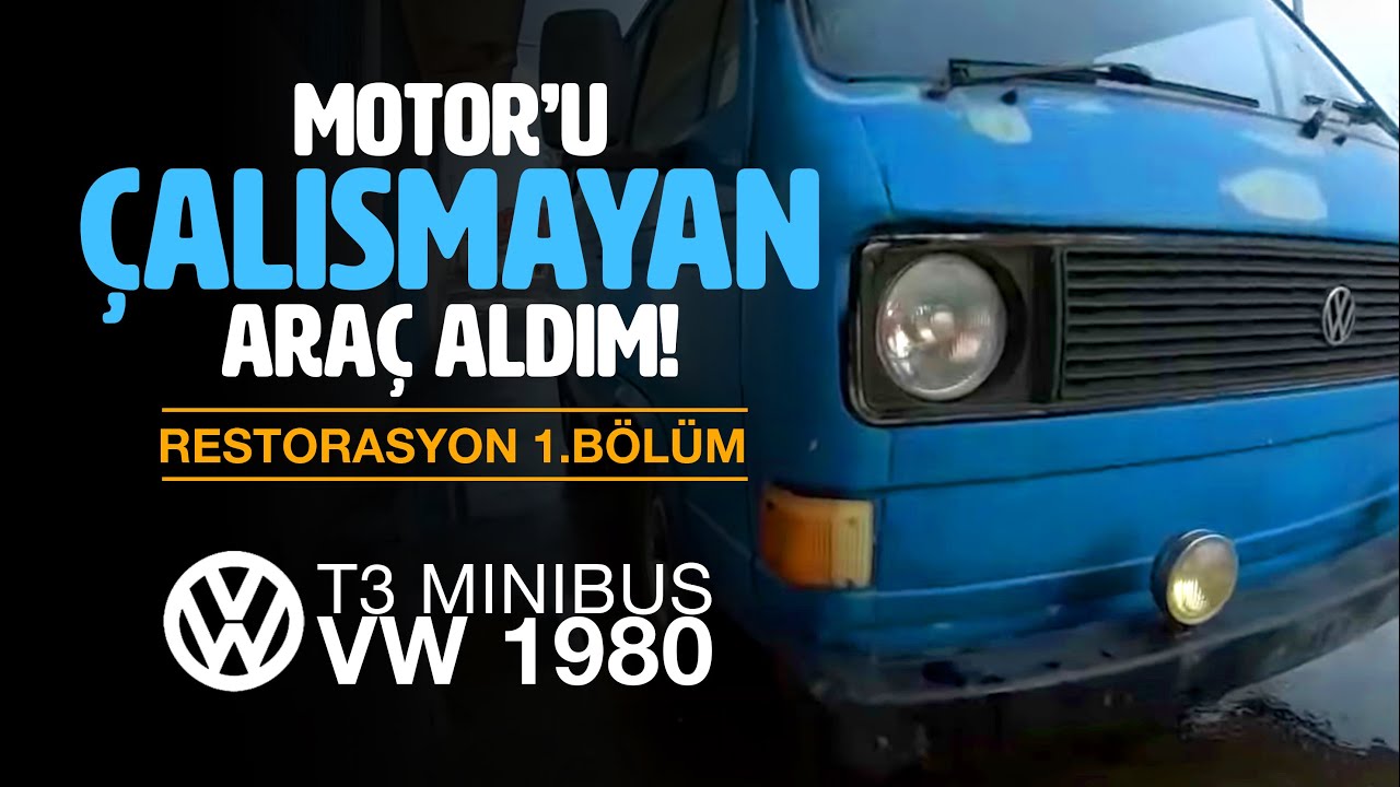 Kayseri'den Çalışmayan Araba Aldım! - VW T3 RESTORASYON 1.BÖLÜM - Süleyman Yücetaş