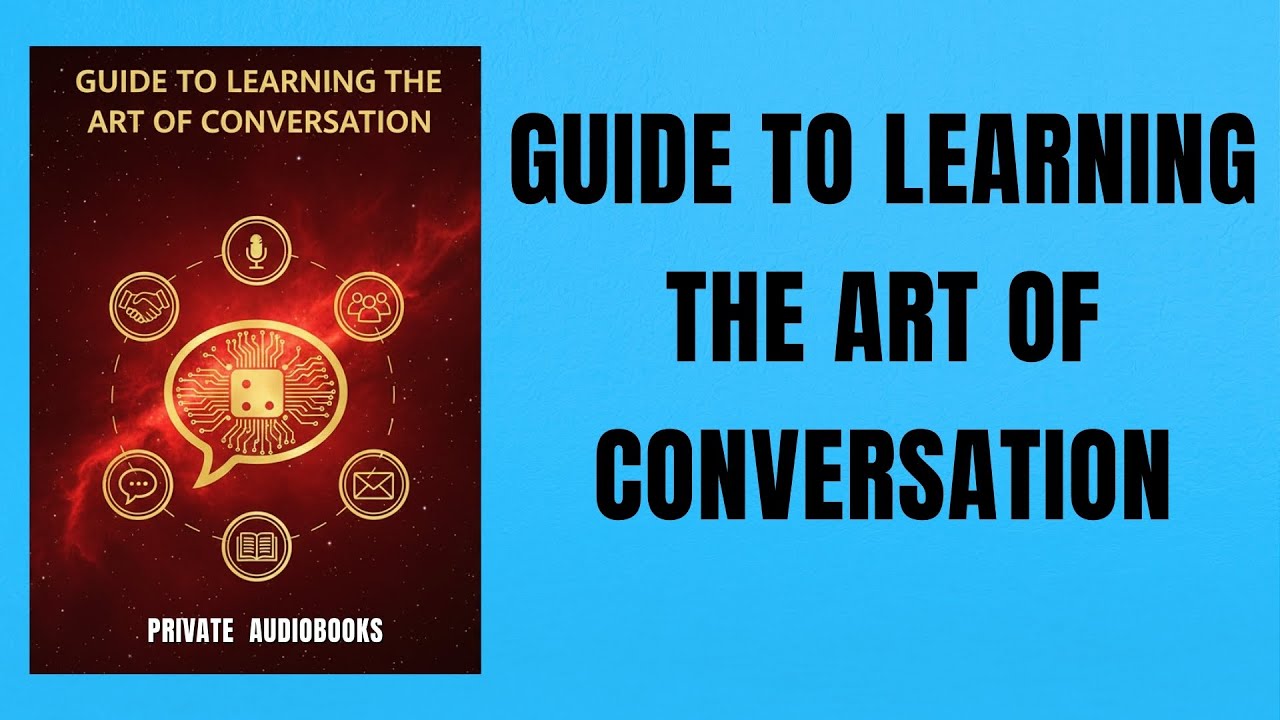 Guide to Learning the Art of Conversation (Responding, Not Reacting) | Audiobook