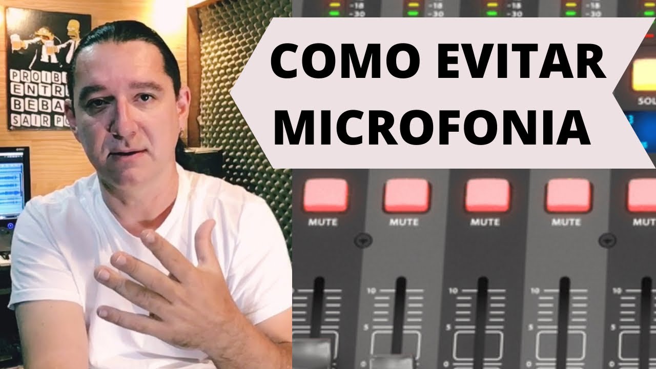 COMO EVITAR MICROFONIA