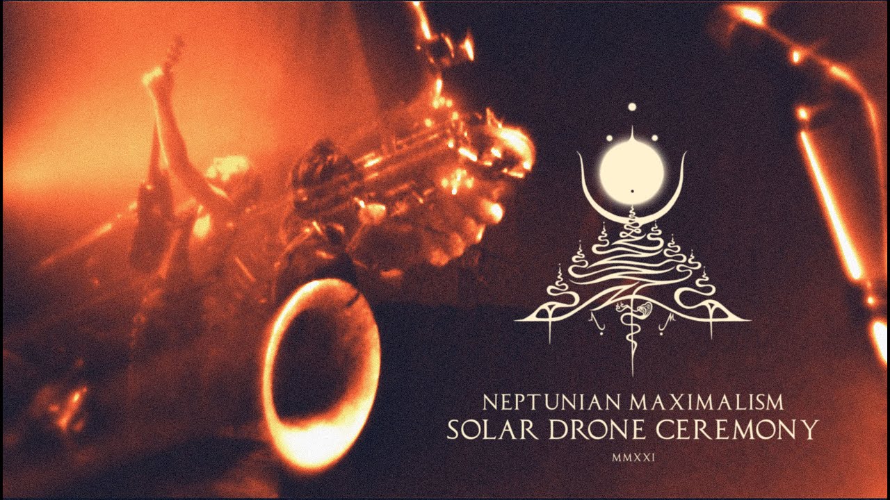 Neptunian Maximalism 𓁹♆𓁹 Solar Drone Ceremony