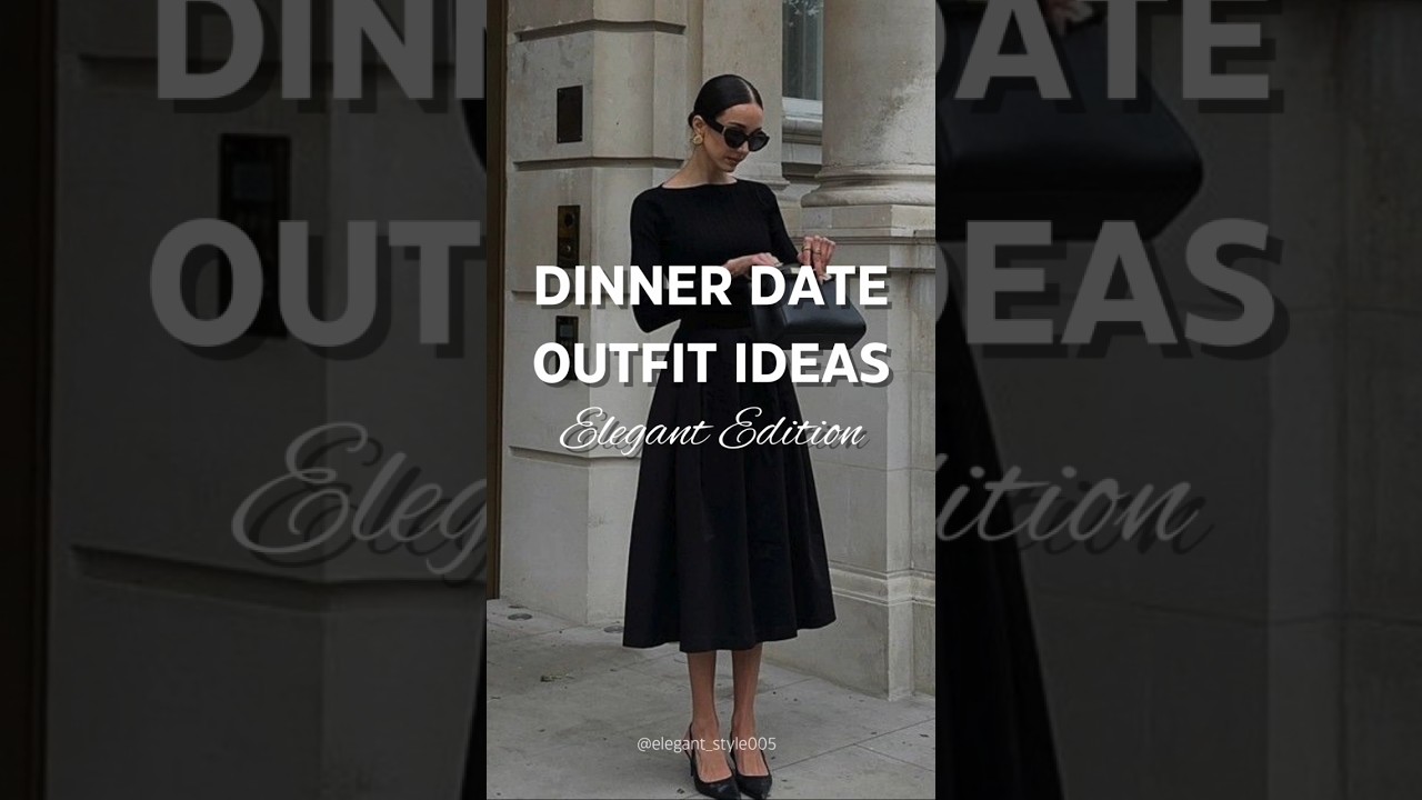Dinner Date Outfit Ideas 💃 | Elegant Looks That Always Impress 