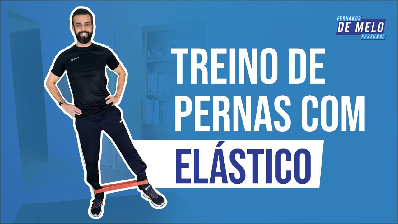 TREINO DE PERNAS EM CASA COM EL&Aacute;STICO