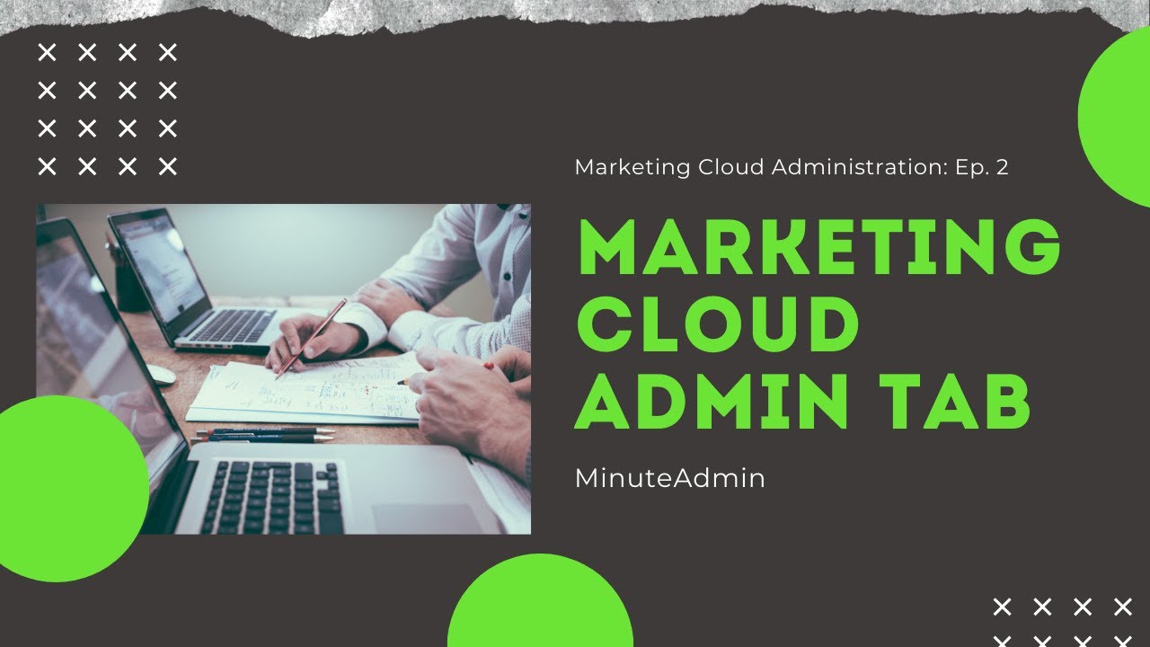 Marketing Cloud 'Admin' Tab | Tutorial