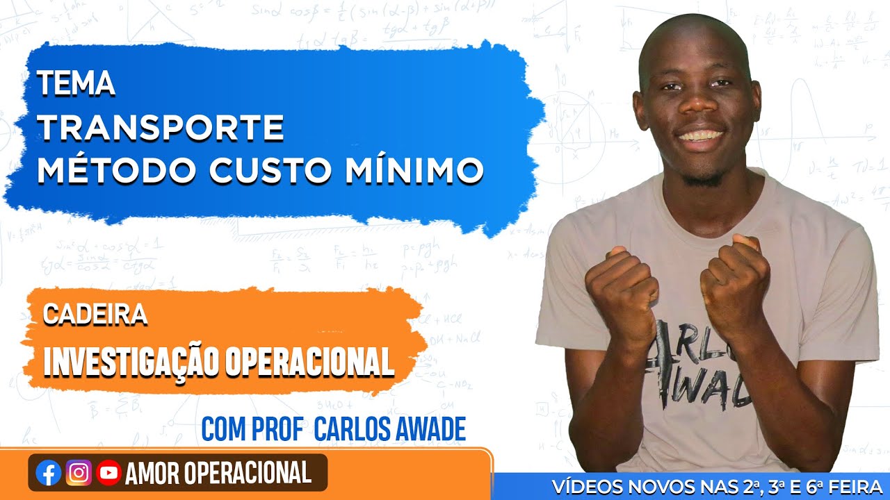 TEMA: TRANSPORTE││ MÉTODO CUSTO MÍNIMO