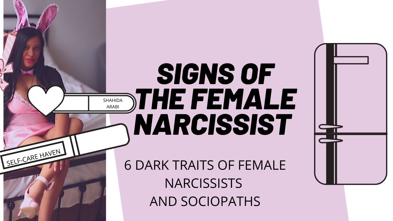 Signs of Female Narcissists and Sociopaths: 6 Dark Traits