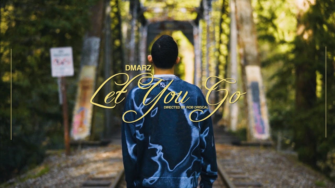 DMarz - Let You Go (Official Video)