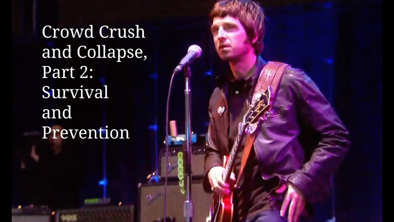 Crowd Crush and Collapse, Part 2: Survival and Prevention
