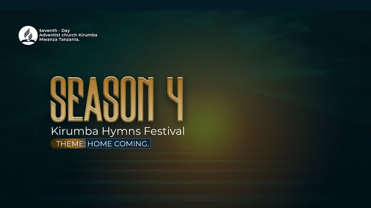LIVE|| SEASON 4 KIRUMBA HYMNS FESTIVAL  & HOME COMING 2024