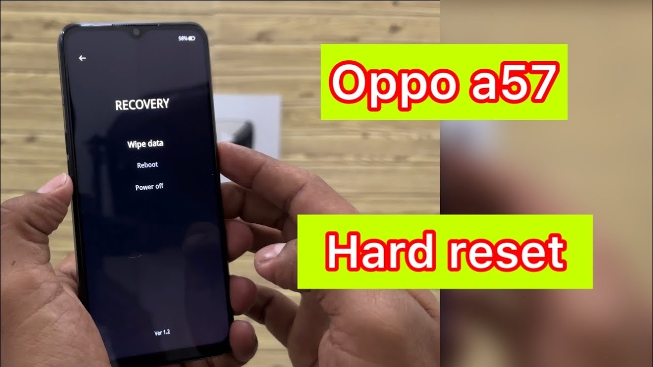 OPPO a57 [ como formatear ] hard reset