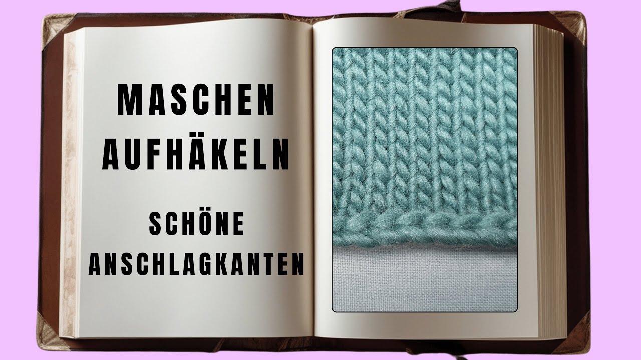 Maschen aufhäkeln für schöne Anschlagkanten