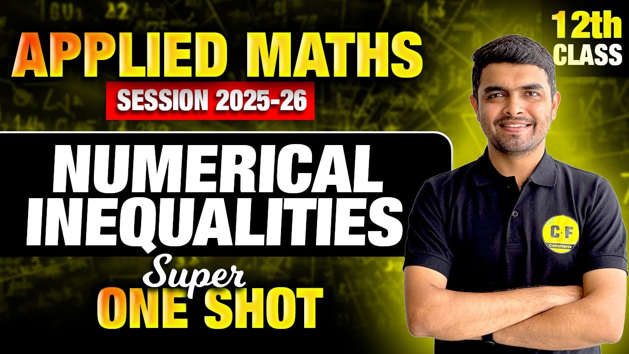 Class 12th Applied maths | Numerical inequalities | Super one shot by Rahul Sir
