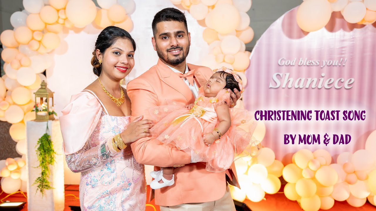 Shaniece's Christening Toast Song By Salino (Dad) & Ashlina (Mom)