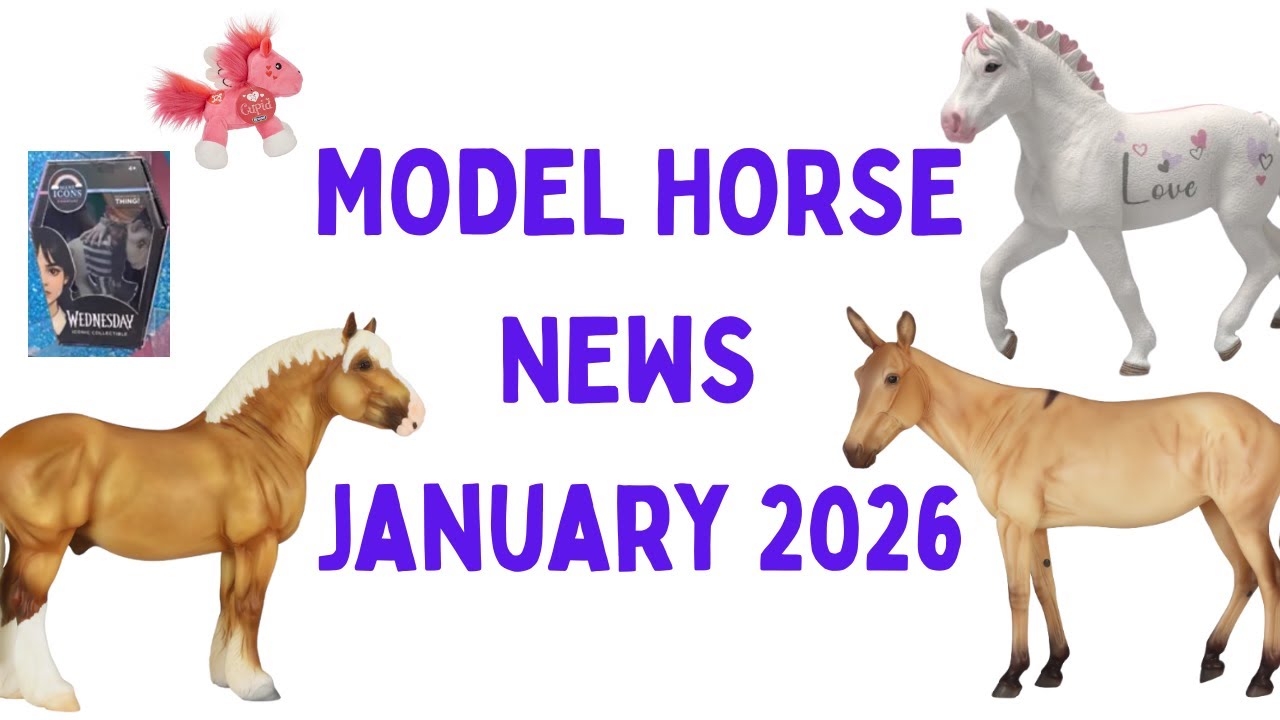 Новости о моделях лошадей — январь 2026 г. — Breyerfest 2026, эксклюзивы Schleich и базовые модел...