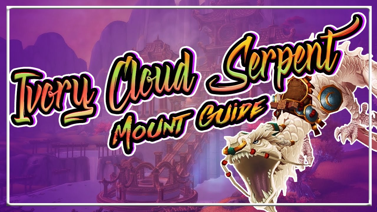 How to get: Ivory Cloud Serpent Mount│Battle for Azeroth