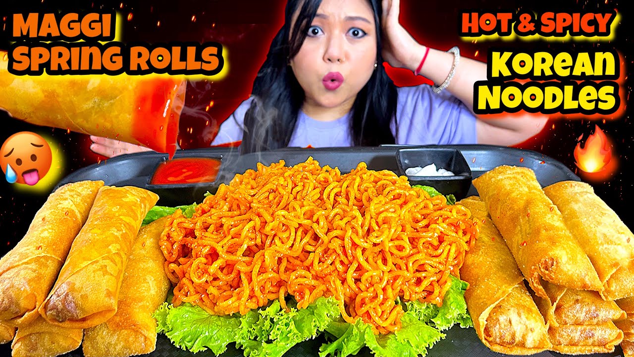 COOKING & EATING MAGGI SPRING ROLLS,🔥HOT N SPICY KOREAN NOODLES | ASMR EATING |  MUKBANG | BIG BITES
