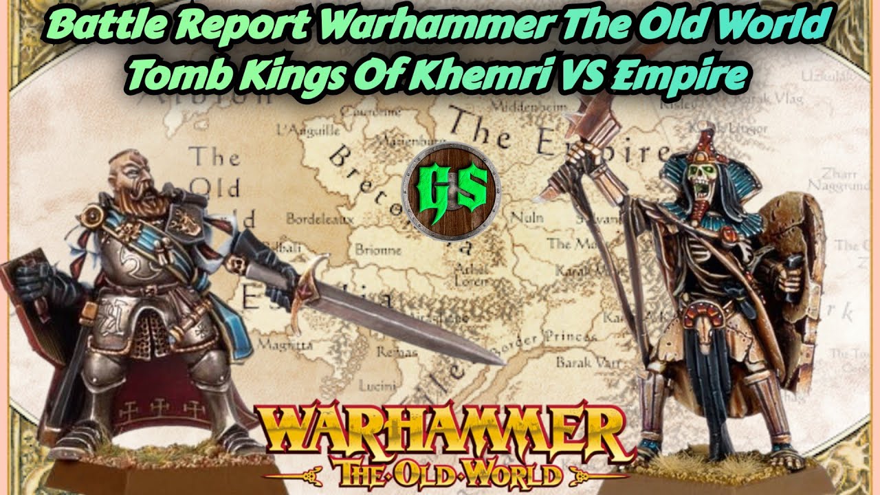 🔥⚔️WARHAMMER THE OLD WORLD BATTLE REPORT EMPIRE VS TOMB KINGS OF KHEMRI ⚔️🔥