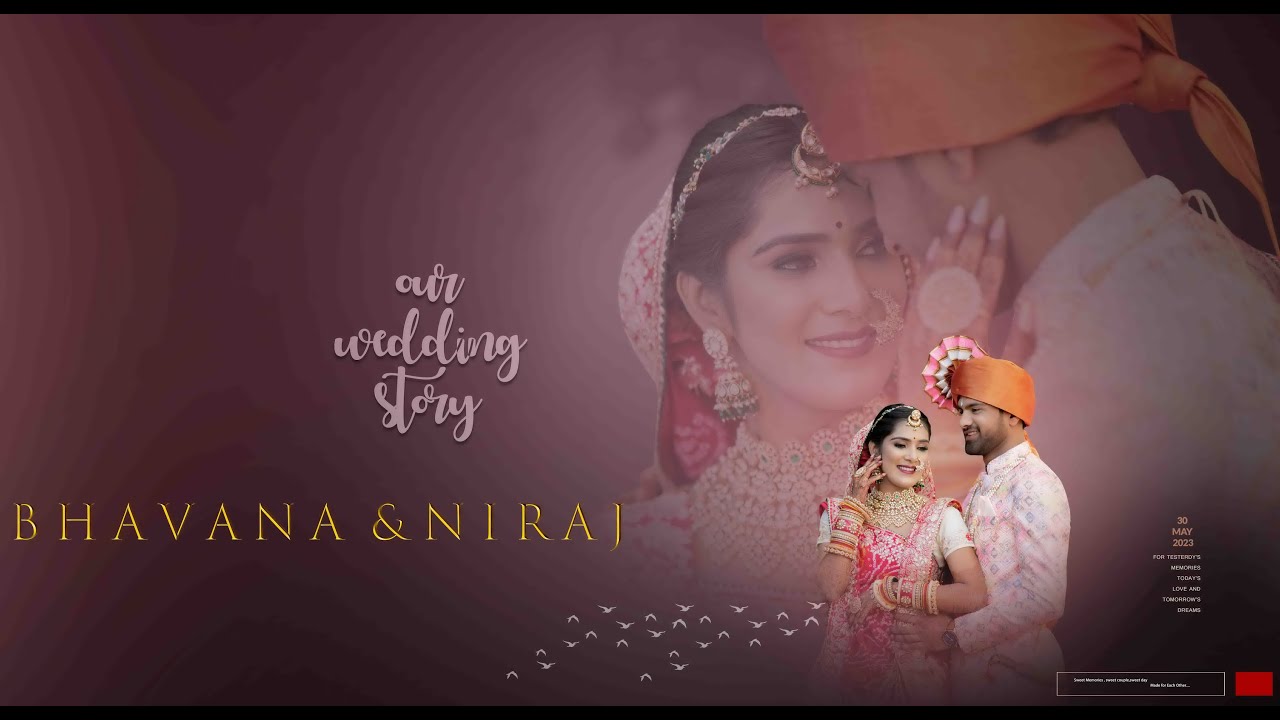 NIRAJ & BHAVNA WEDDING CINEMATIC
