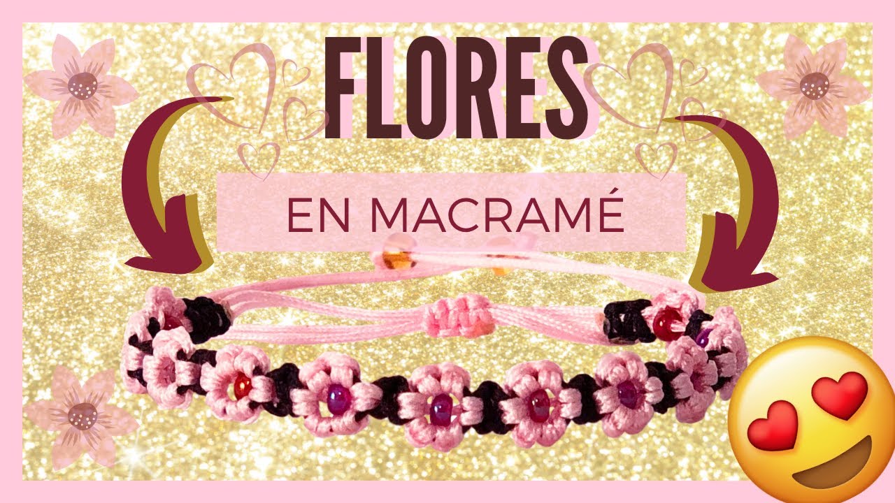 PULSERA de FLORES 🌺  en MACRAMÉ [con HILO CHINO]