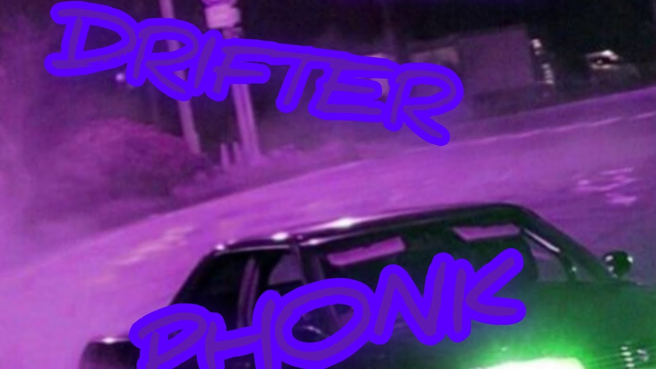 DRIFTER PHONK - DJ ROBUCH