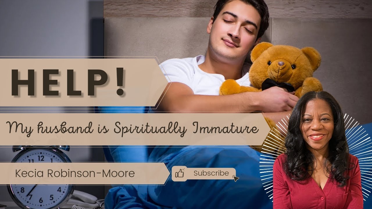 Help! My Husband is Spiritually Immature