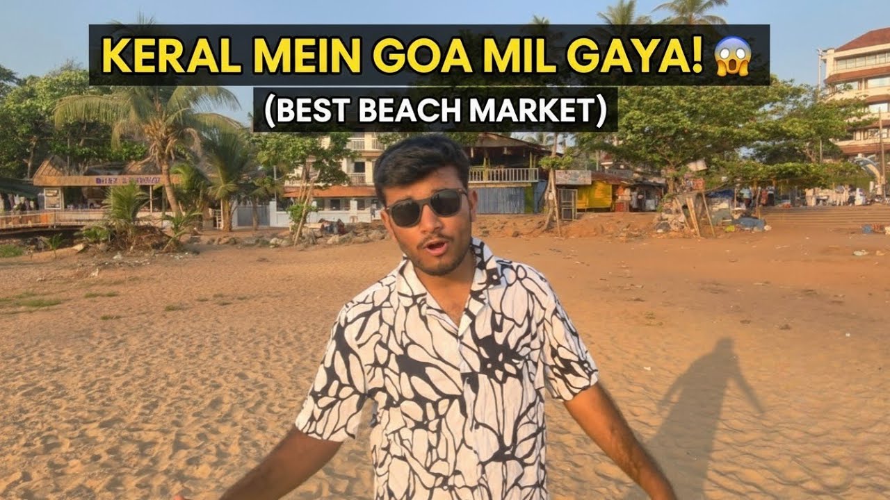 Keral Mein Goa Mil Gaya! 😱 (Best Beach Market in India?) | Varkala Vlog