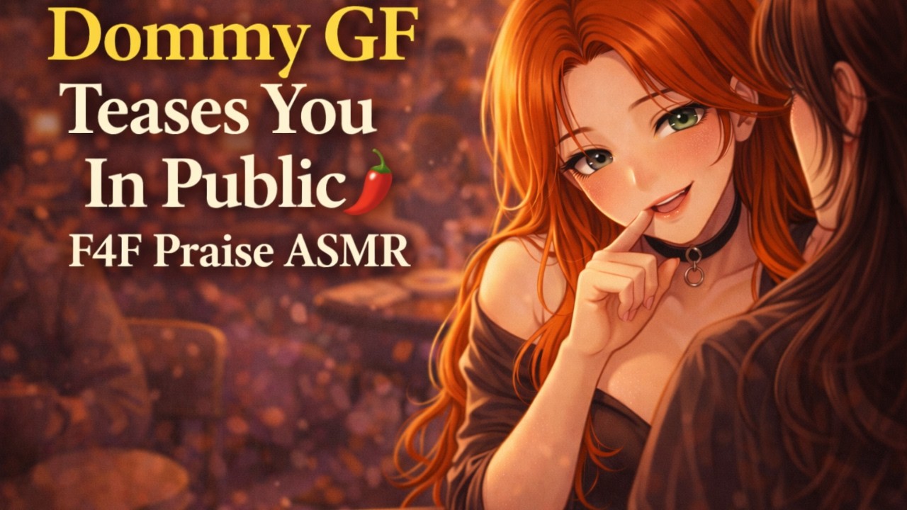 She Teases You In Public... 🌶️ Dommy Girlfriend ASMR [F4F]