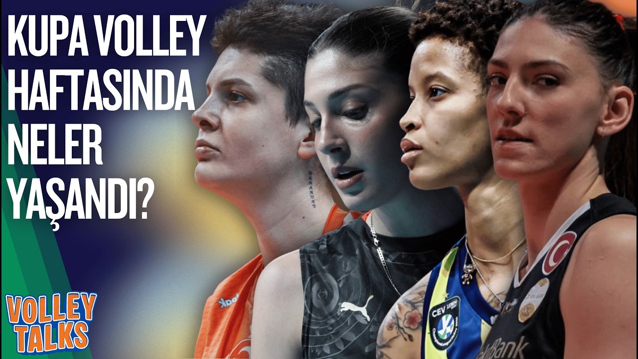 CANLI🔴VolleyTalks| KUPA VOLLEY HAFTASI, 25. HAFTA ÖNCESİ YAŞANANLAR, GENEL VOLEYBOL GÜNDEMİ