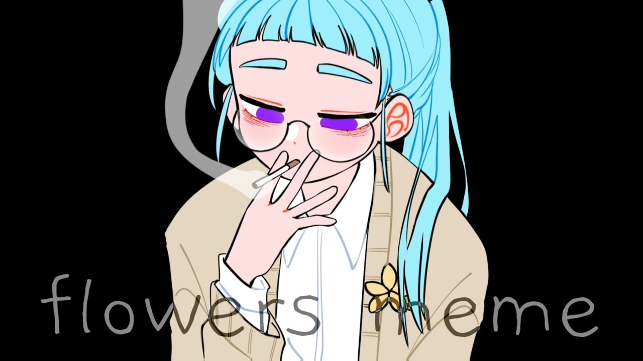 [OC]Flowers meme