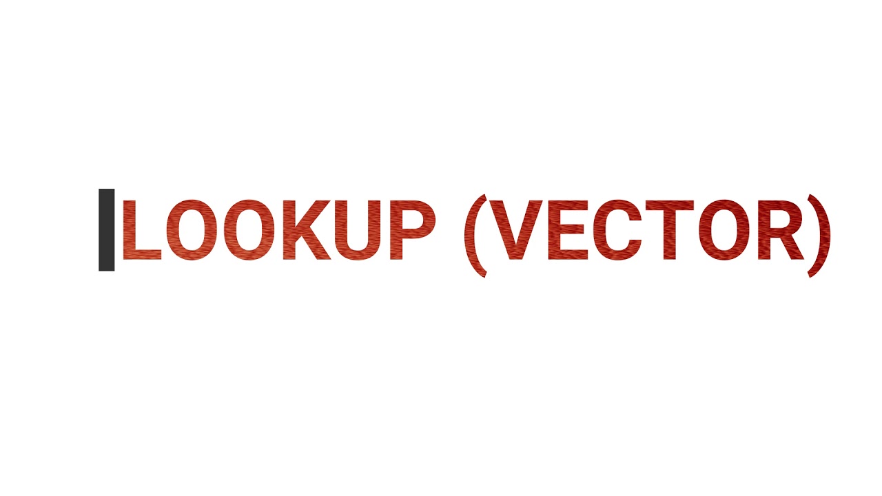 Lookup Array & Lookup Vector Formula