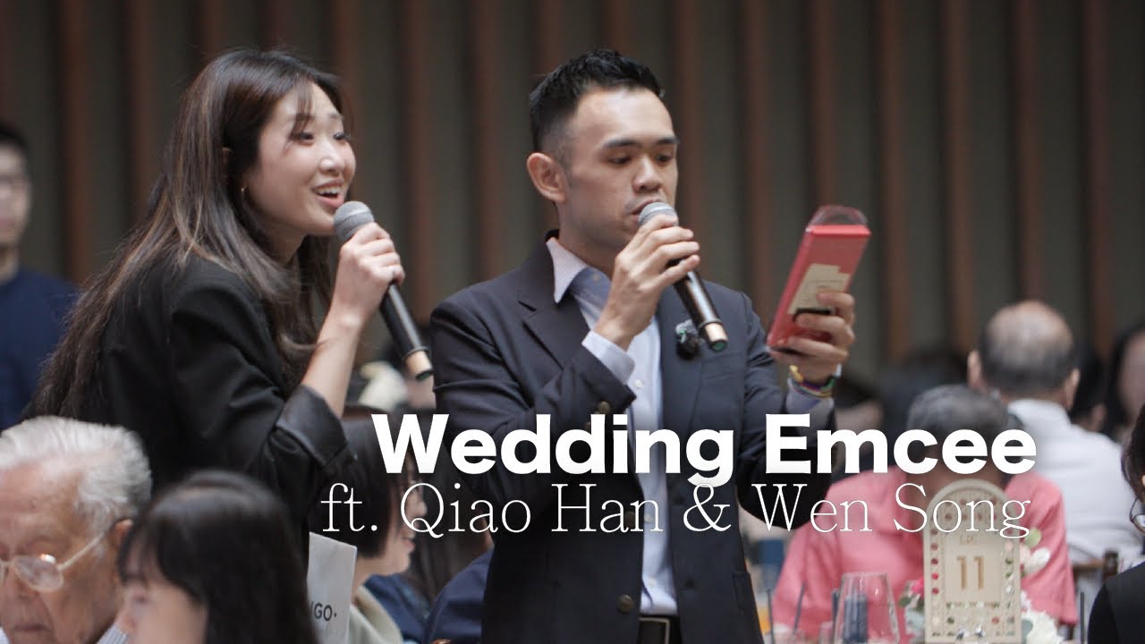 Wedding Emcee ft. (Qiao Han & Wen Song)
