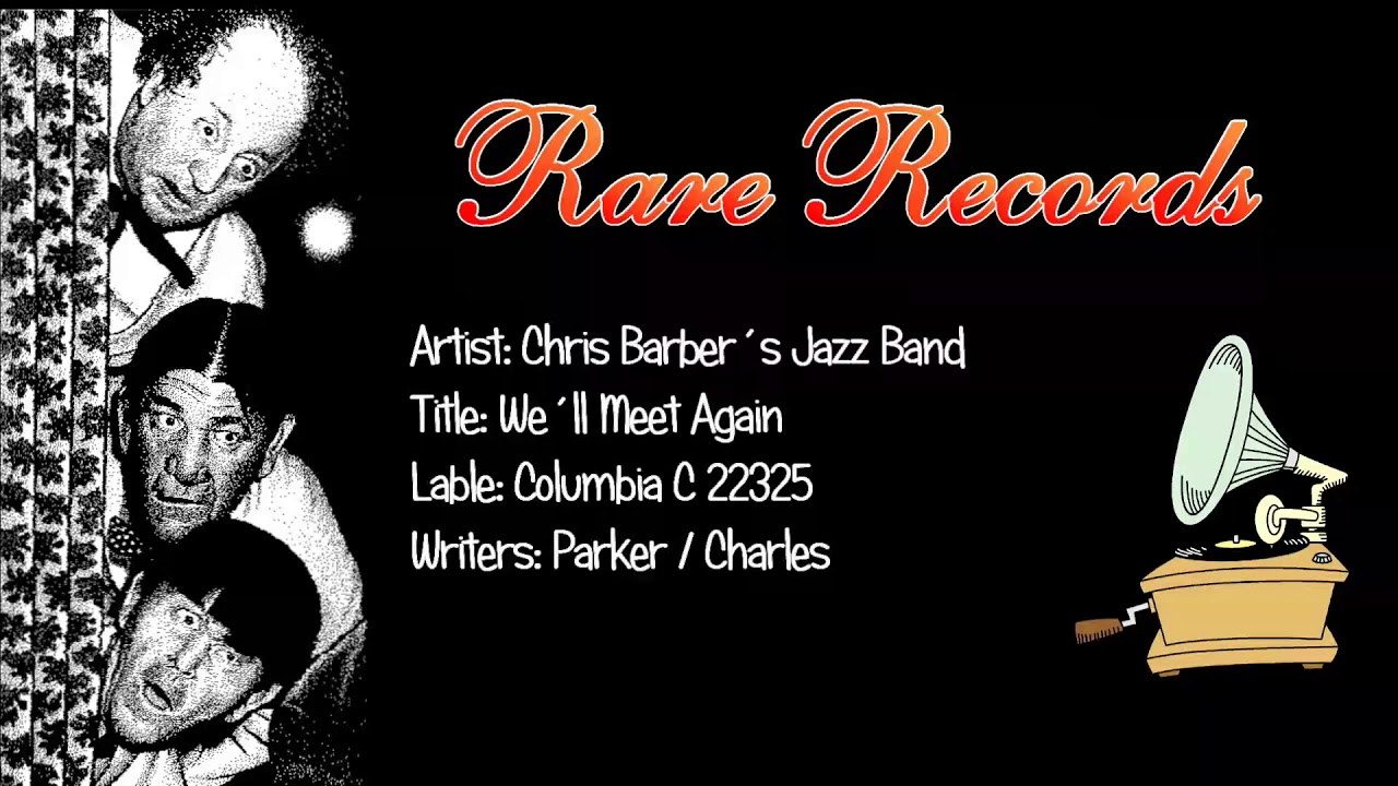 We´ll Meet Again / Chris Barber´s Jazz Band