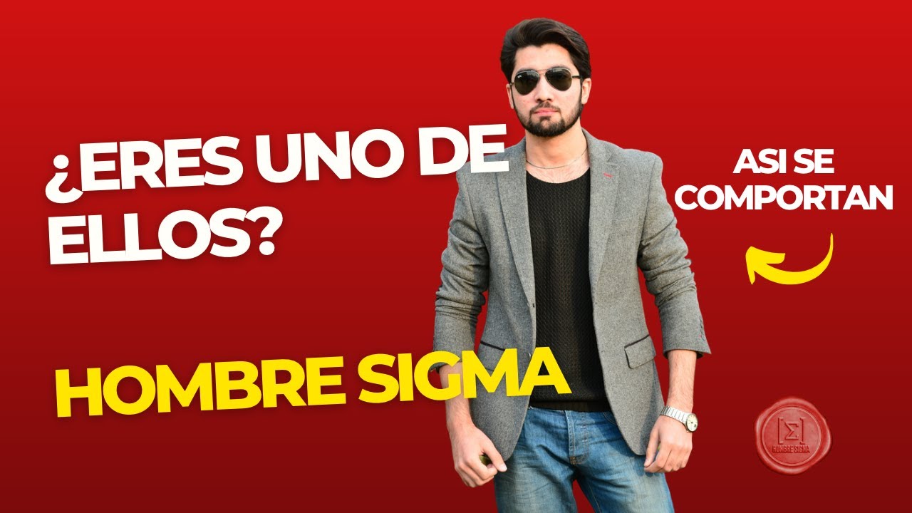Top 10 Rasgos Sigma | Señales de que eres un Hombre Sigma
