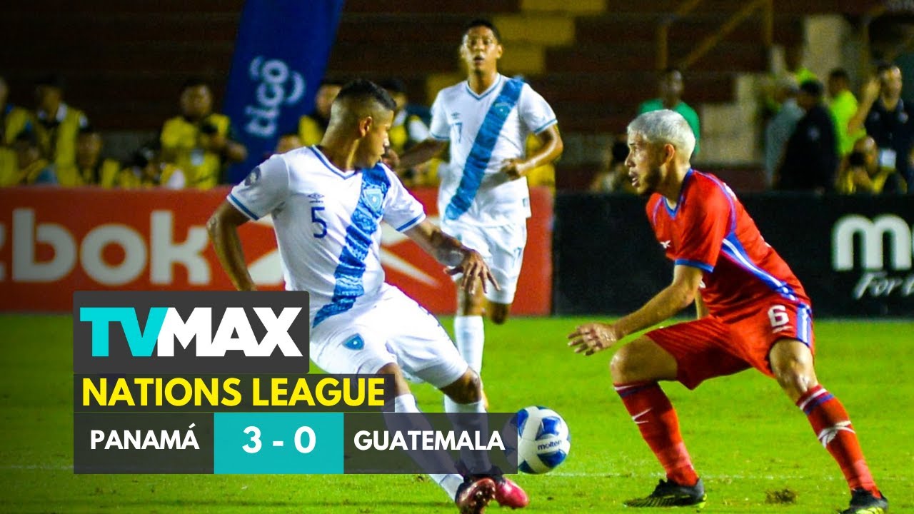 PANAM&Aacute; VS GUATEMALA (3-0) | NATIONS LEAGUE | RESUMEN DEL PARTIDO