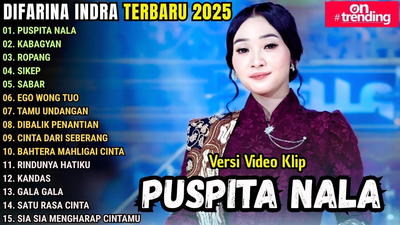 PUSPITA NALA - DIFARINA INDRA FULL ALBUM TERBARU 2025 || OM ADELLA FULL ALBUM TERBARU 2025