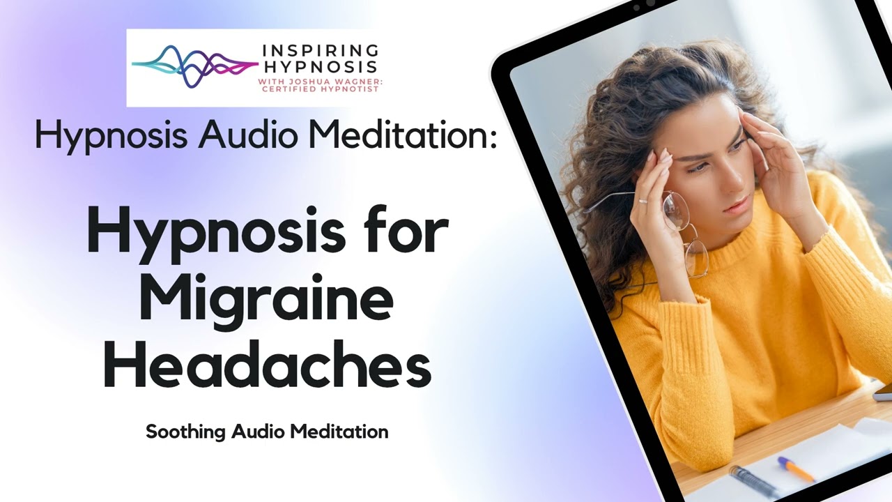 Hypnosis for Migraine Relief Deep Relaxation & Healing
