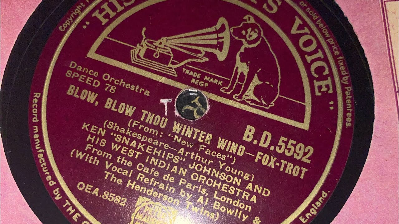 Al Bowlly & Ken “ Snakehips” Johnson - Blow, Blow Thou Winter Wind