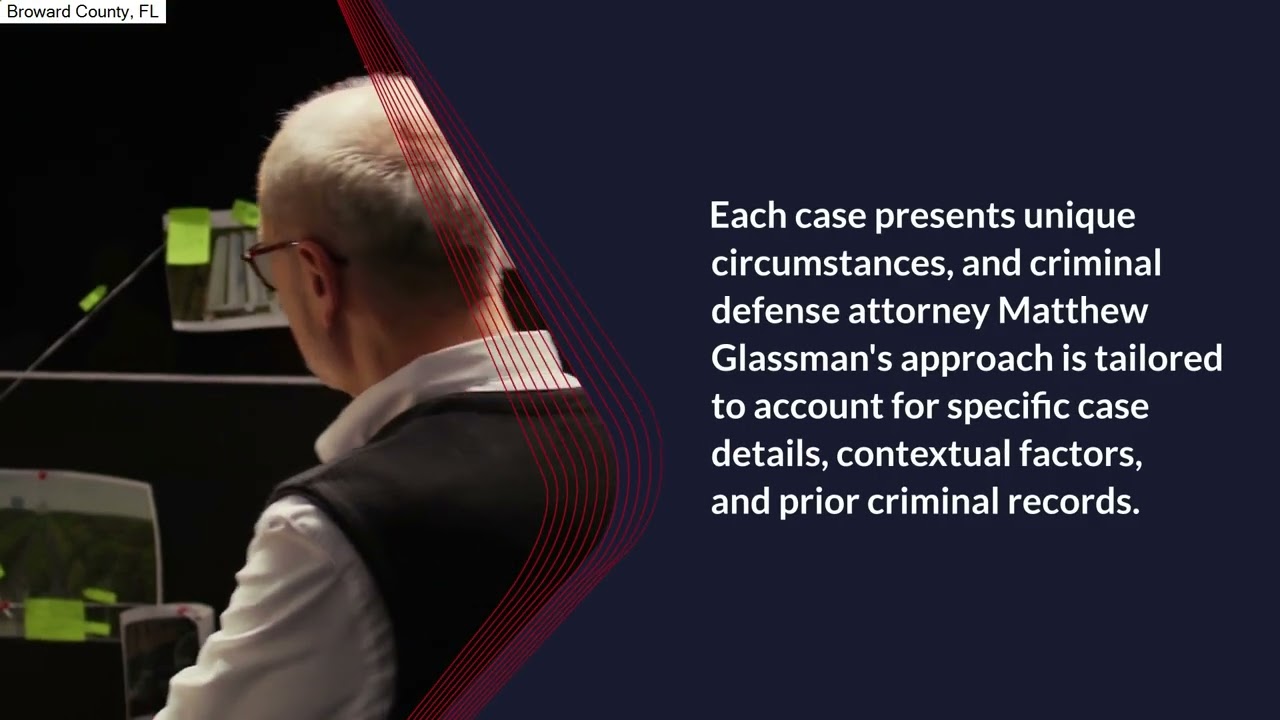 Broward County Criminal Defense Lawyer | Broward County, FL | Law Office of Matthew Glassman P.A.
