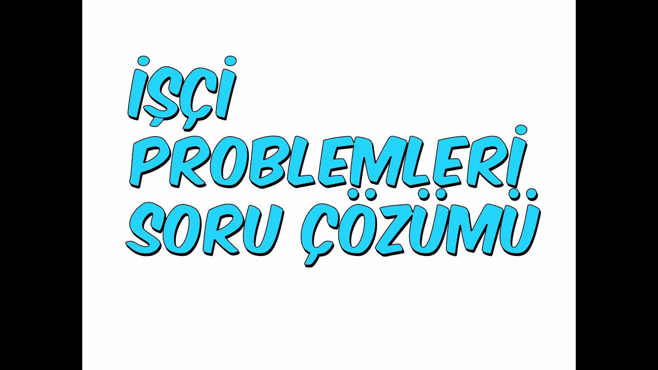 İŞÇİ PROBLEMLERİ SORU ÇÖZÜMÜ | YGS KAMPI '16 Matematik #45