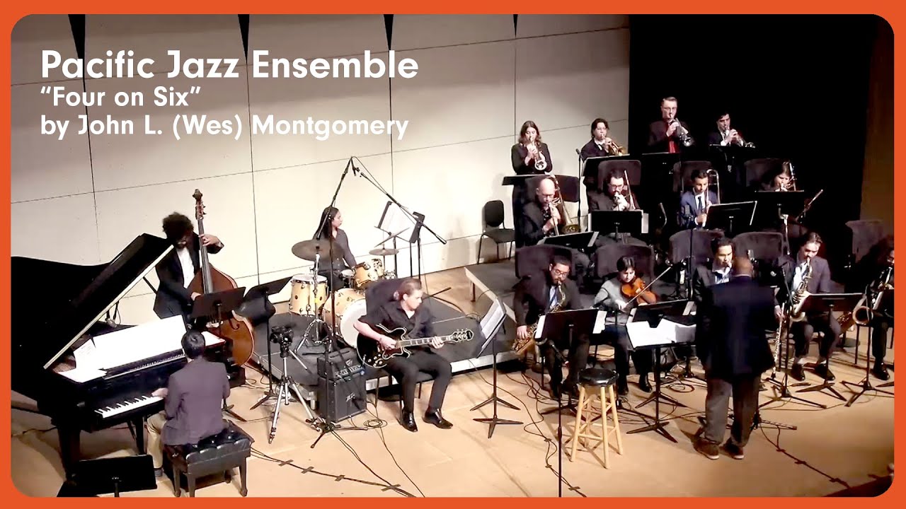 Pacific Jazz Ensemble Performs “Four on Six” by John L. Montgomery