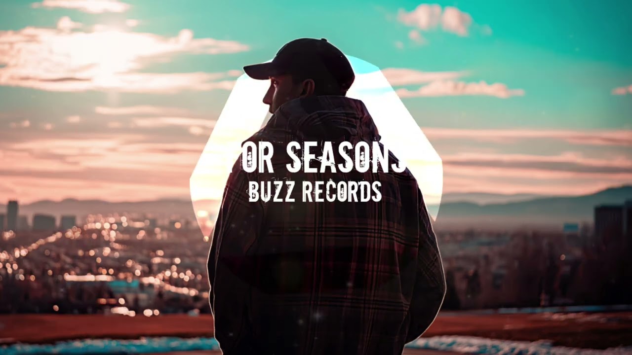 For Seasons - Buzz Records | Emotional Cinematic HipHop