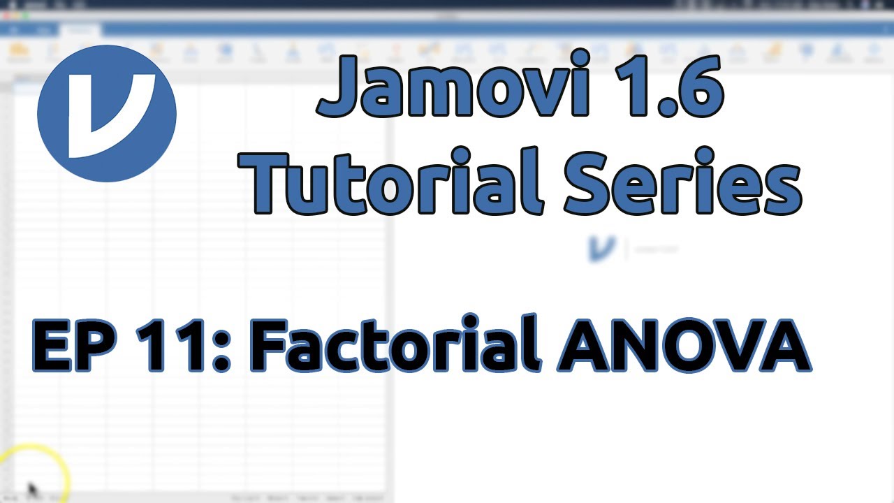 Jamovi 1.2/1.6 Tutorial: Factorial ANOVA (Episode 11)